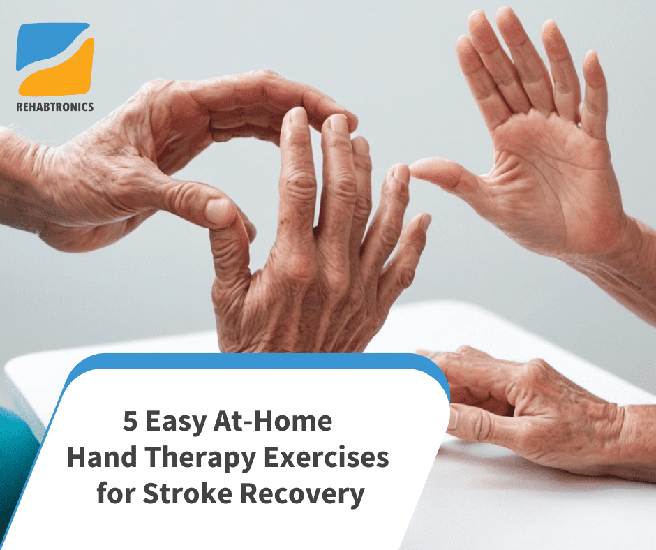 5 easy hand therapy exercises post stroke recovery